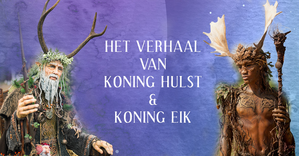 Het verhaal van Koning Hulst en Koning Eik